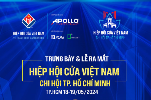  Lễ Ra mắt và Trưng bay sản phẩm Chi hội Cửa TPHCM (Trực thuộc hiệp hội cửa Việt Nam) ngày 18/5-19/5/2024