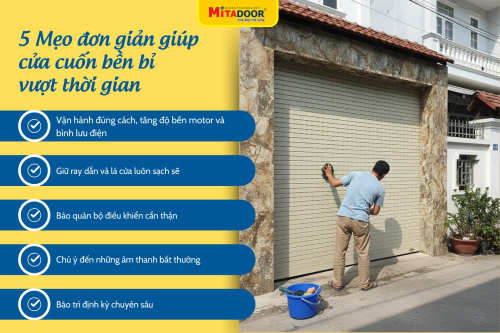 BẢO TRÌ CỬA CUỐN: 5 NGUYÊN TẮC VÀNG MÀ GIA CHỦ CẦN BIẾT