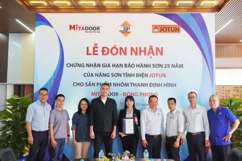 LỄ ĐÓN NHẬN CHỨNG NHẬN GIA HẠN BẢO HÀNH SƠN 25 NĂM CỦA HÃNG SƠN TĨNH ĐIỆN JOTUN CHO SẢN PHẨM NHÔM THANH ĐỊNH HÌNH MITADOOR - ĐÔNG PHONG