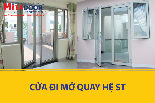 MITADOOR GIỚI THIỆU HỆ CỬA ĐI - CỬA ĐI MỞ QUAY HỆ ST